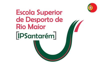 Polytechnic Institute of Santarém / Sport Sciences School of Rio Maior (ESDRM) – PORTUGAL